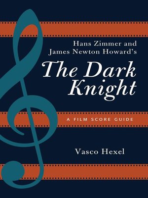 cover image of Hans Zimmer and James Newton Howard's the Dark Knight
